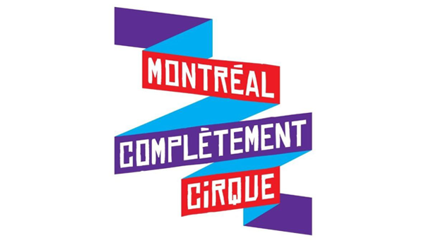 Montreal Completement Cirque